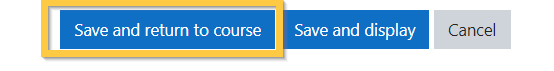 Save and return to course 2 - Moodle